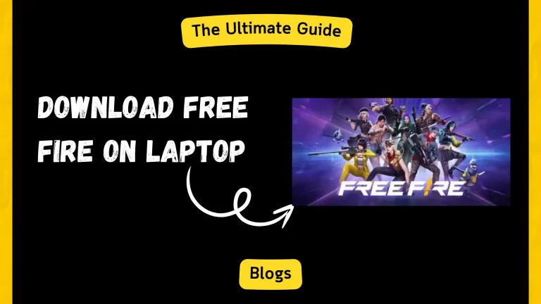 Download Free Fire on Laptop