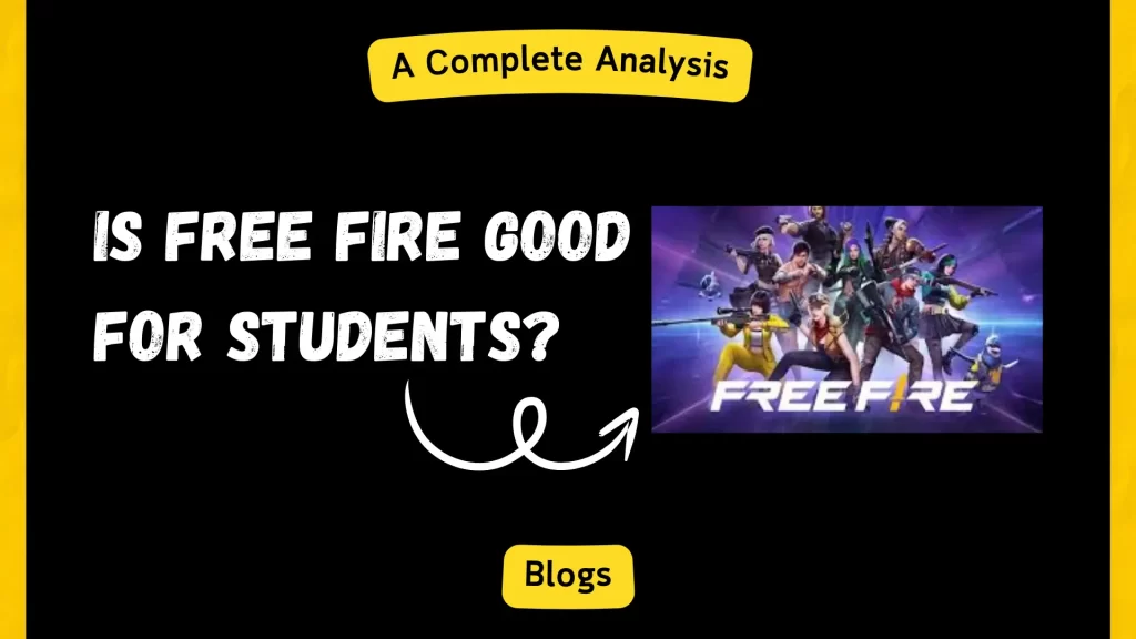 Is Free Fire Good for Students