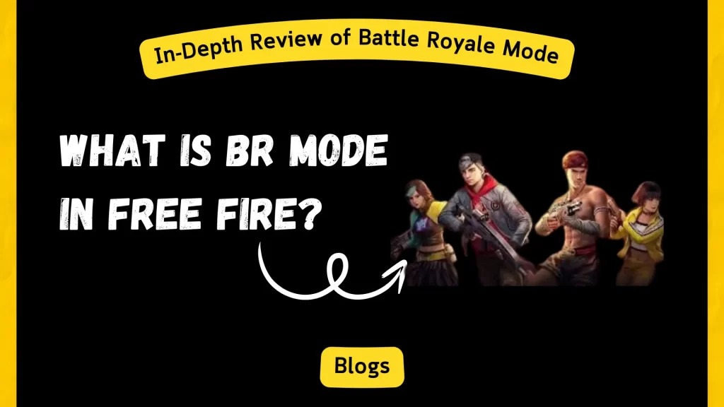 What is BR Mode in Free Fire