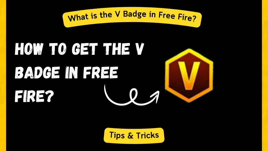 How to Get the V Badge in Free Fire