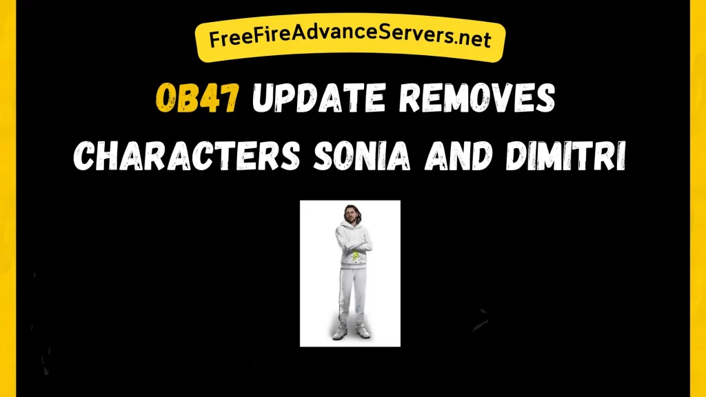 OB47 update removes Characters Sonia and Dimitri