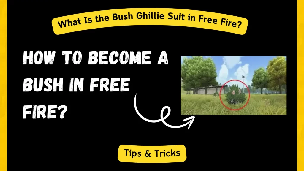 How to Become a Bush in Free Fire