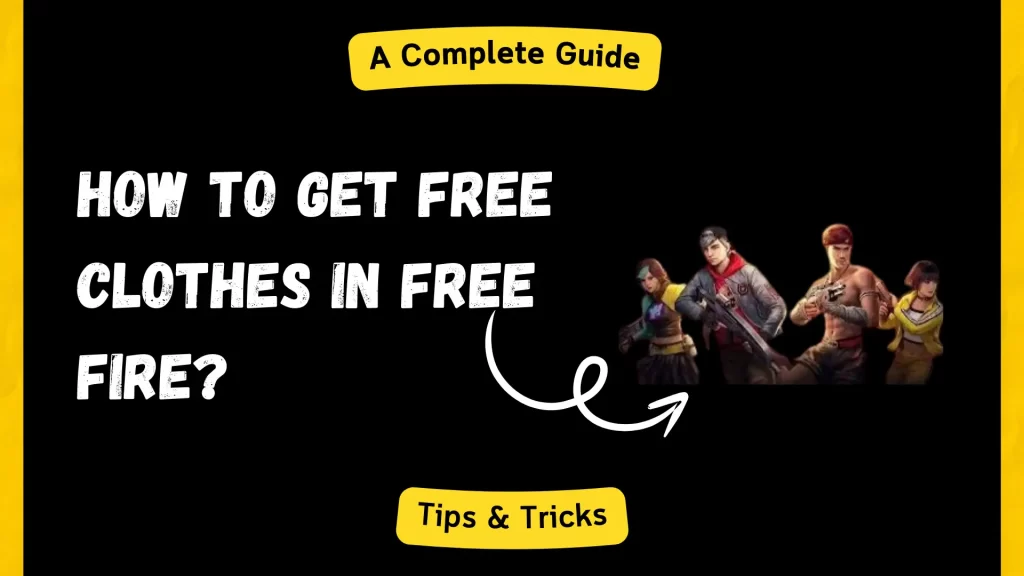 How to Get Free Clothes in Free Fire