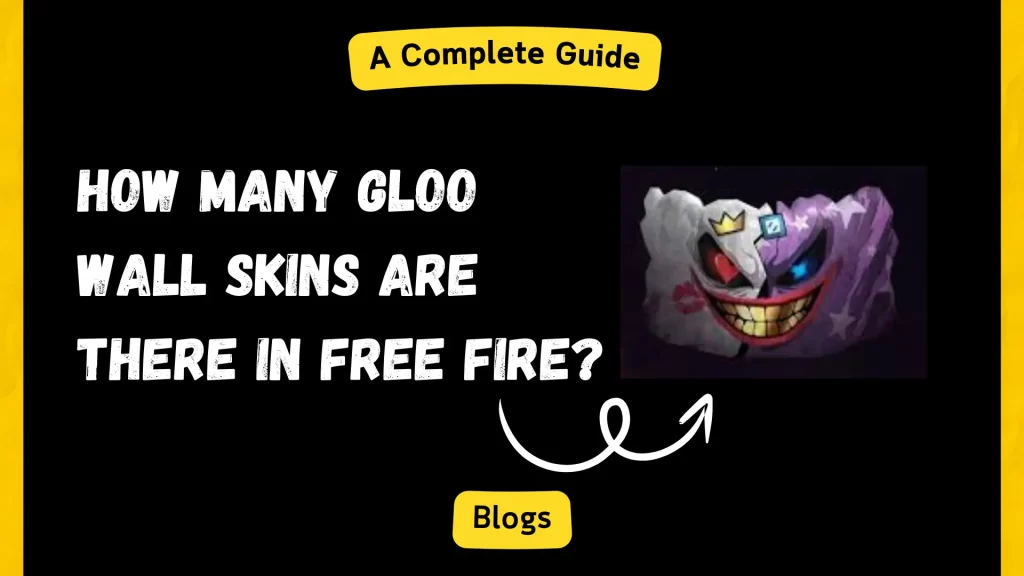 How Many Gloo Wall Skins Are There in Free Fire