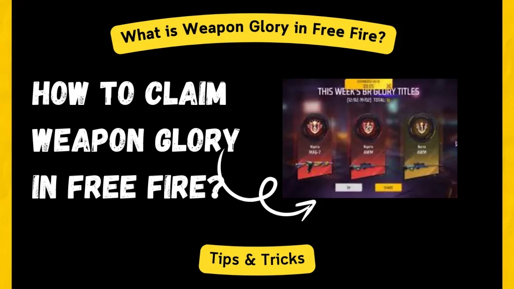 How to Claim Weapon Glory in Free Fire