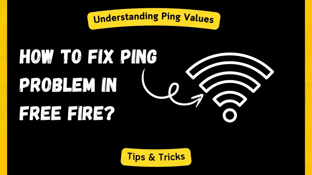 How to Fix Ping Problem in Free Fire